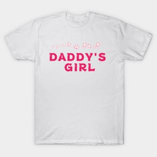 Daddy's girl quote T-Shirt